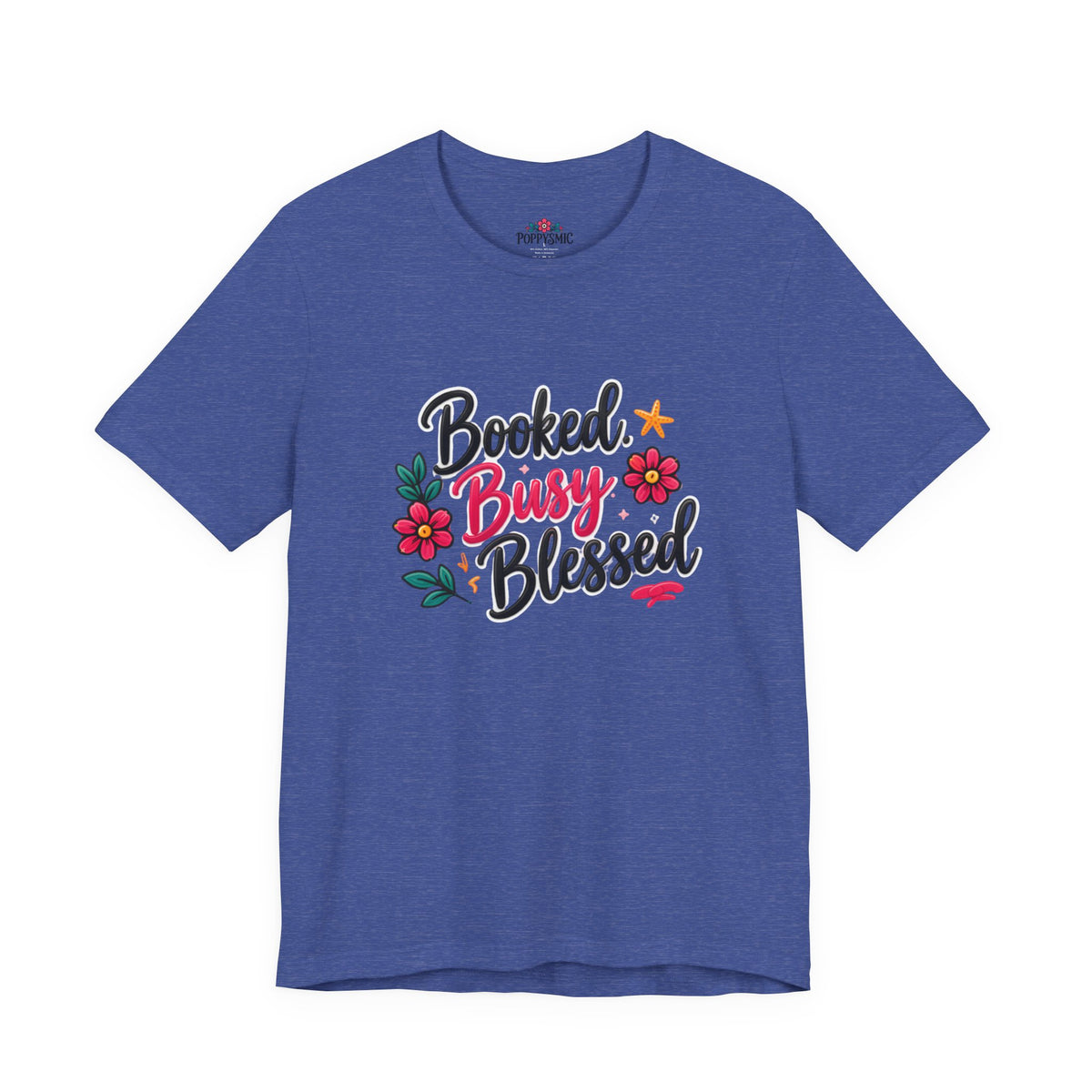 Booked Busy Blessed T‑Shirt — Floral Inspirational Graphic Tee
