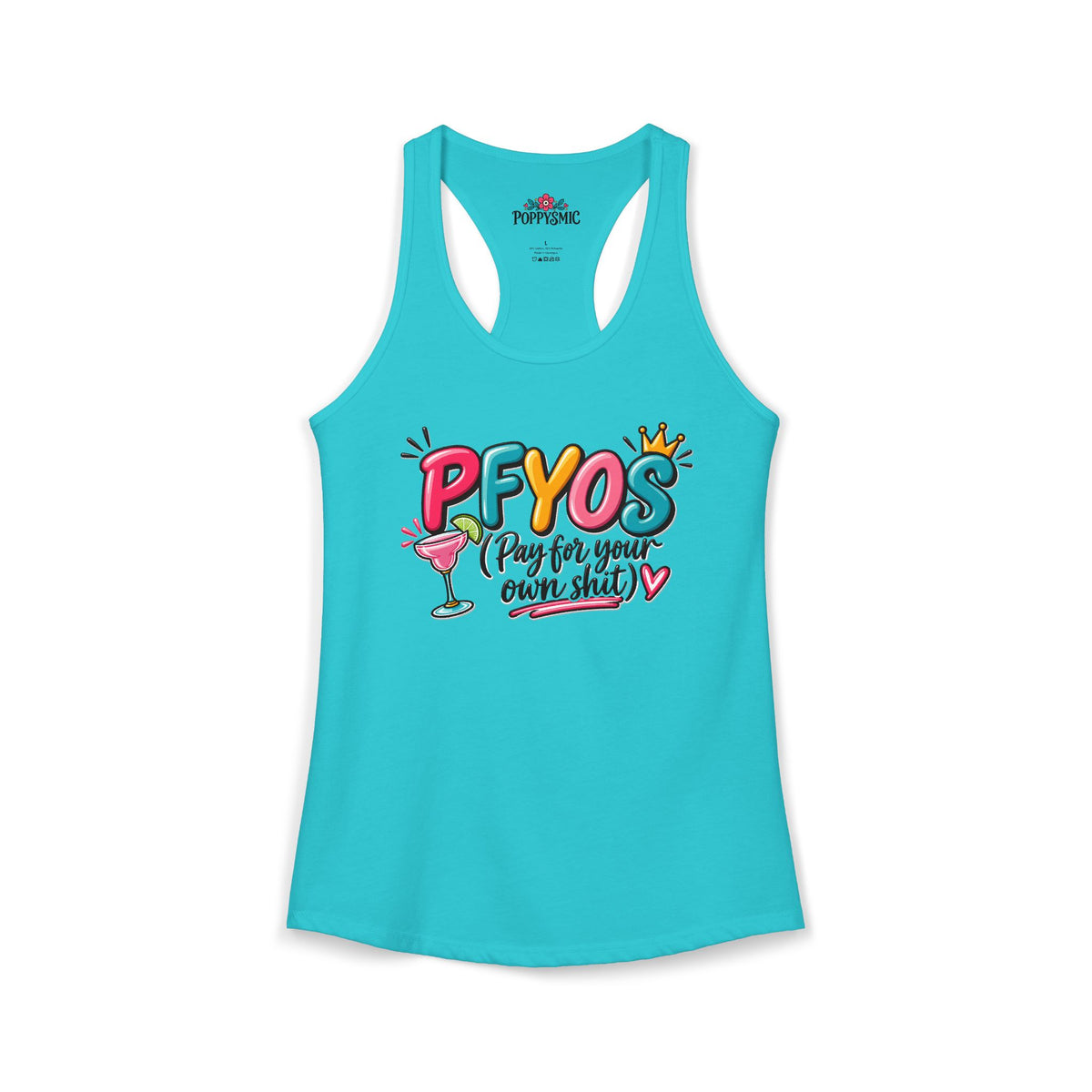 Pay For Your Own Shit Women's Ideal Racerback Tank
