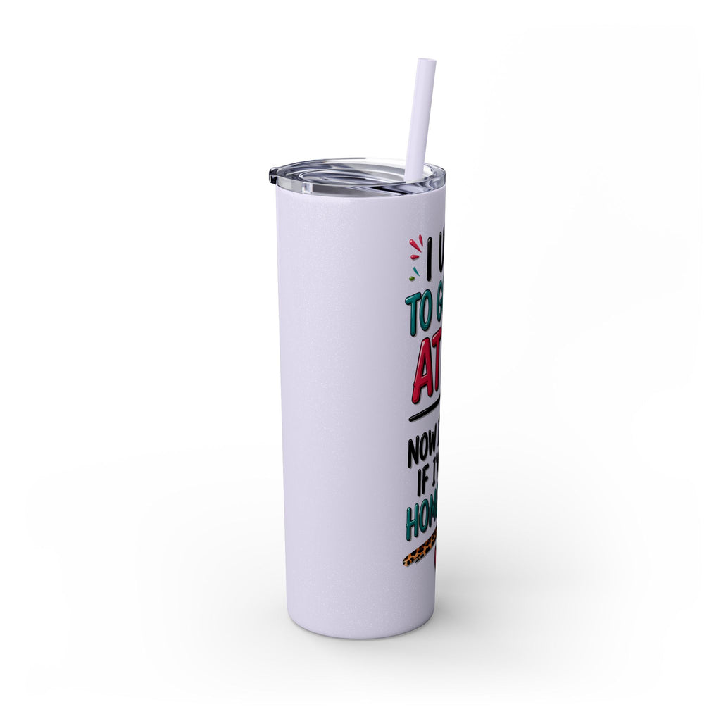 Skinny Tumbler — Funny "I Used to Go Out at 10" Insulated Travel Cup (20oz)