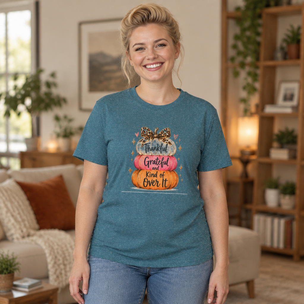 Thankful Grateful Kind of Over It Pumpkin Thanksgiving T-Shirt