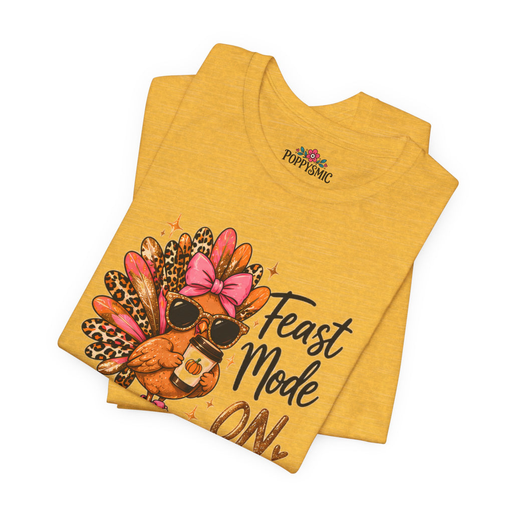 Feast Mode On Turkey Thanksgiving T-Shirt