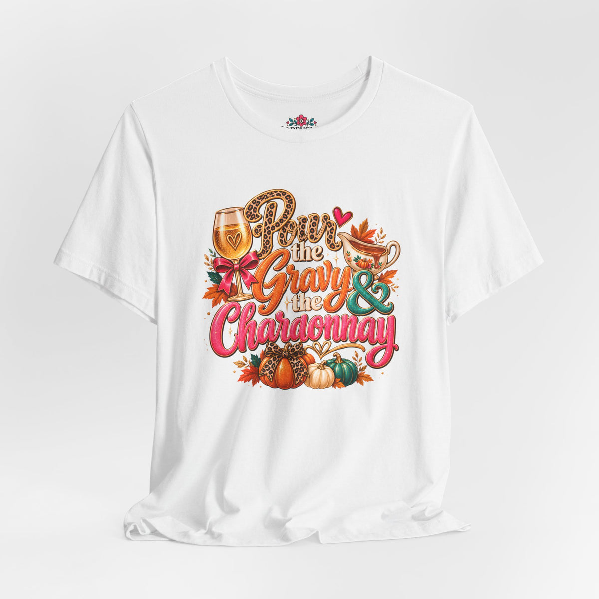 Pumpkin Spice “Gravy & Chardonnay” Thanksgiving T-Shirt