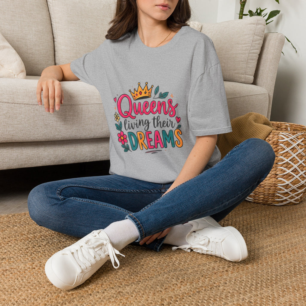 T-Shirt — "Queens Living Their Dreams" Crown Graphic Inspirational Tee