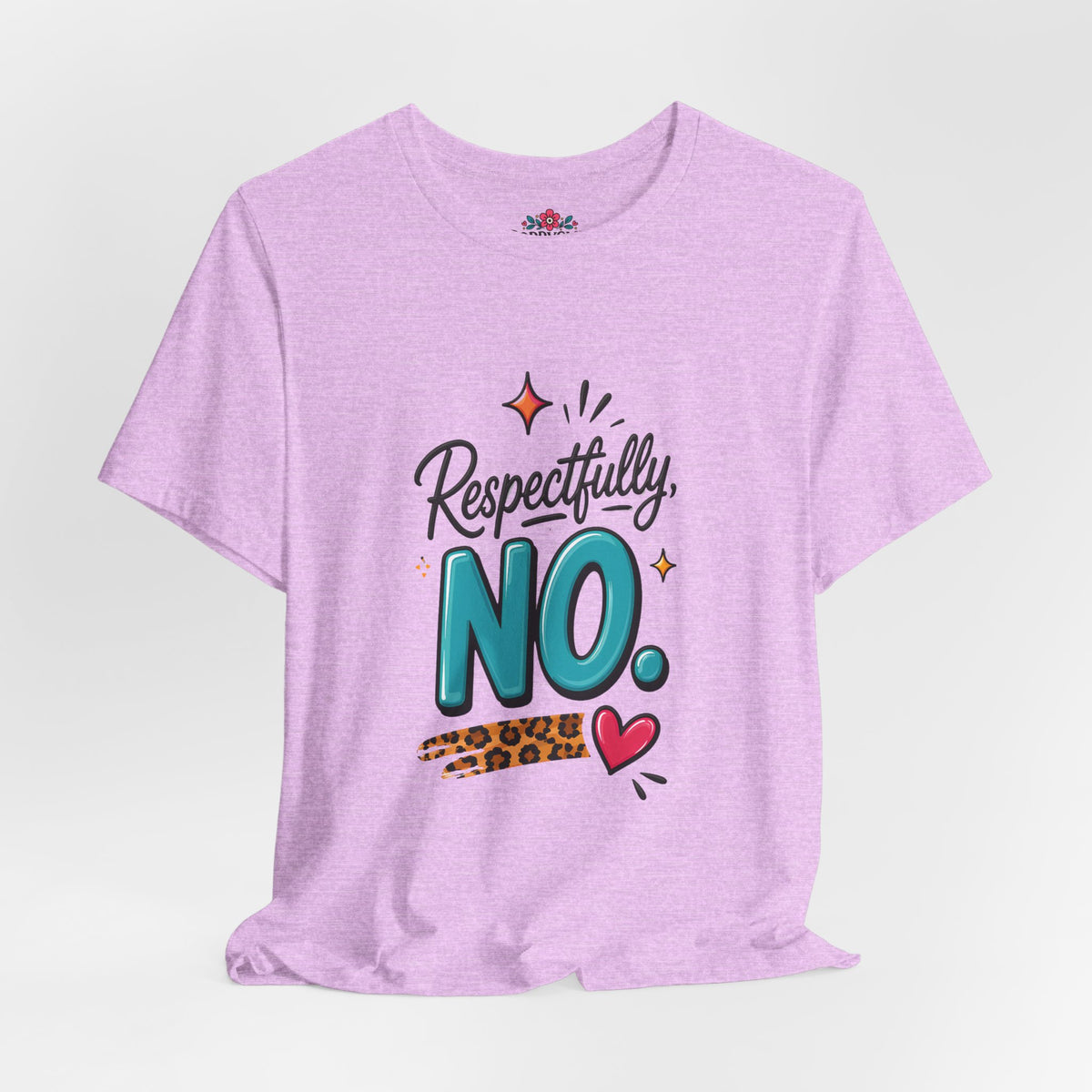 Respectfully, NO. Women’s T-Shirt