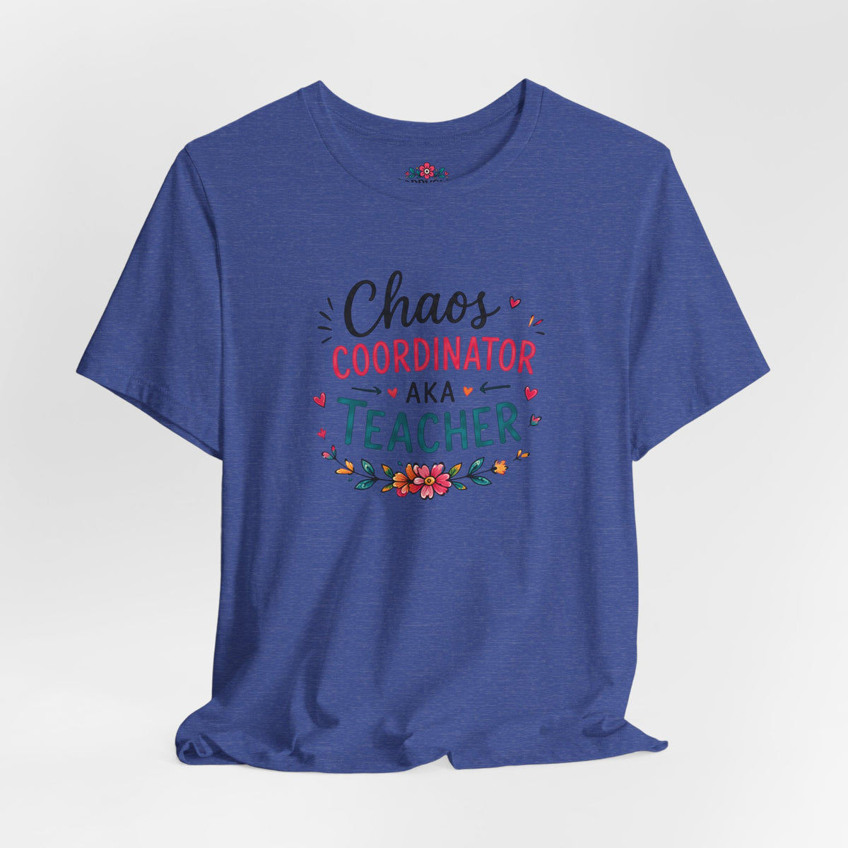 Teacher T-Shirt - "Chaos Coordinator AKA Teacher" Floral Graphic Tee