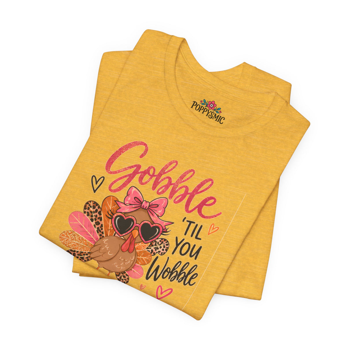 Gobble Til You Wobble Thanksgiving Turkey Tee