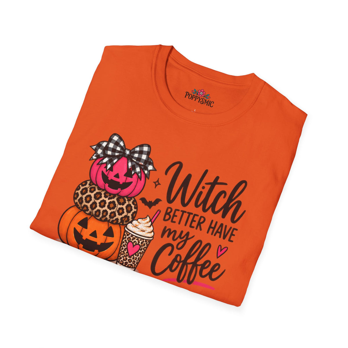 Witch Better Have My Coffee Halloween T-Shirt