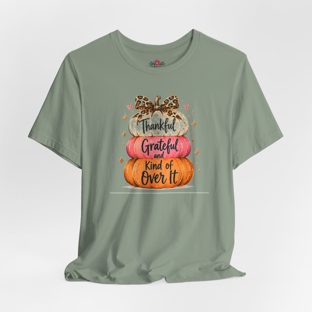 Thankful Grateful Kind of Over It Pumpkin Thanksgiving T-Shirt
