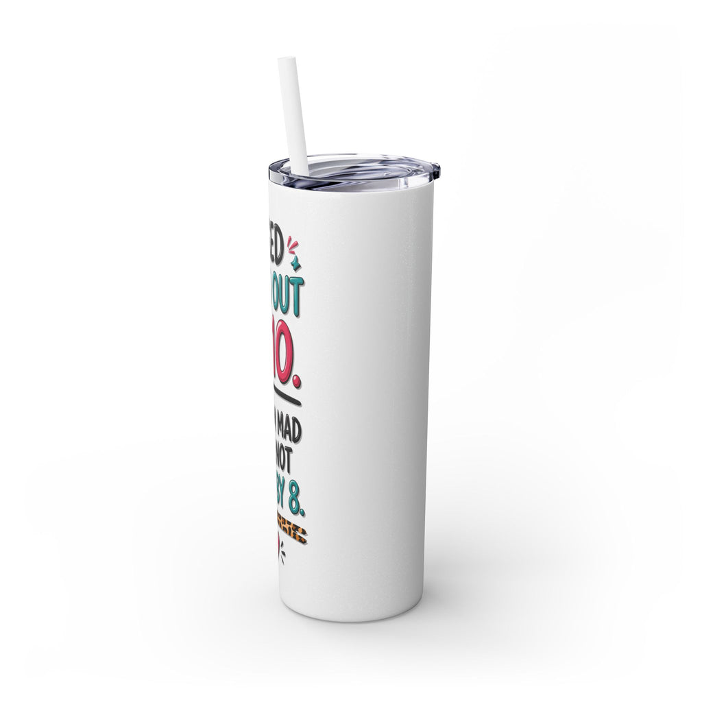 Skinny Tumbler — Funny "I Used to Go Out at 10" Insulated Travel Cup (20oz)