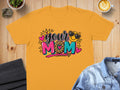Orange t-shirt with "your MOM" graphic featuring a smiley face with heart sunglasses.
