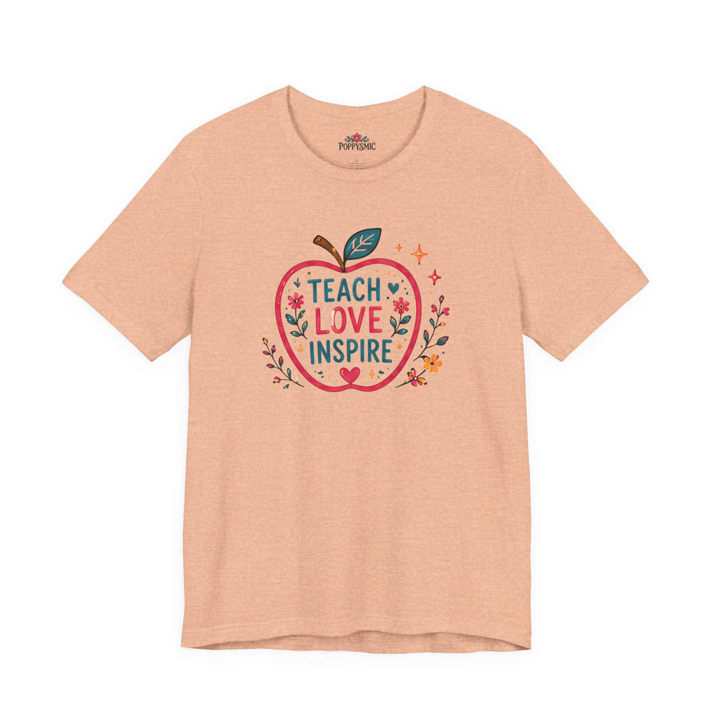 Teach Love Inspire Apple T-Shirt — Gift for Teachers, Back to School Tee