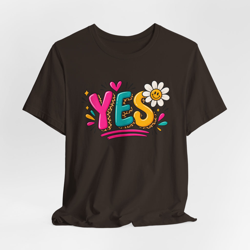 YES Floral Graphic Tee — Colorful Positive Vibes T-Shirt