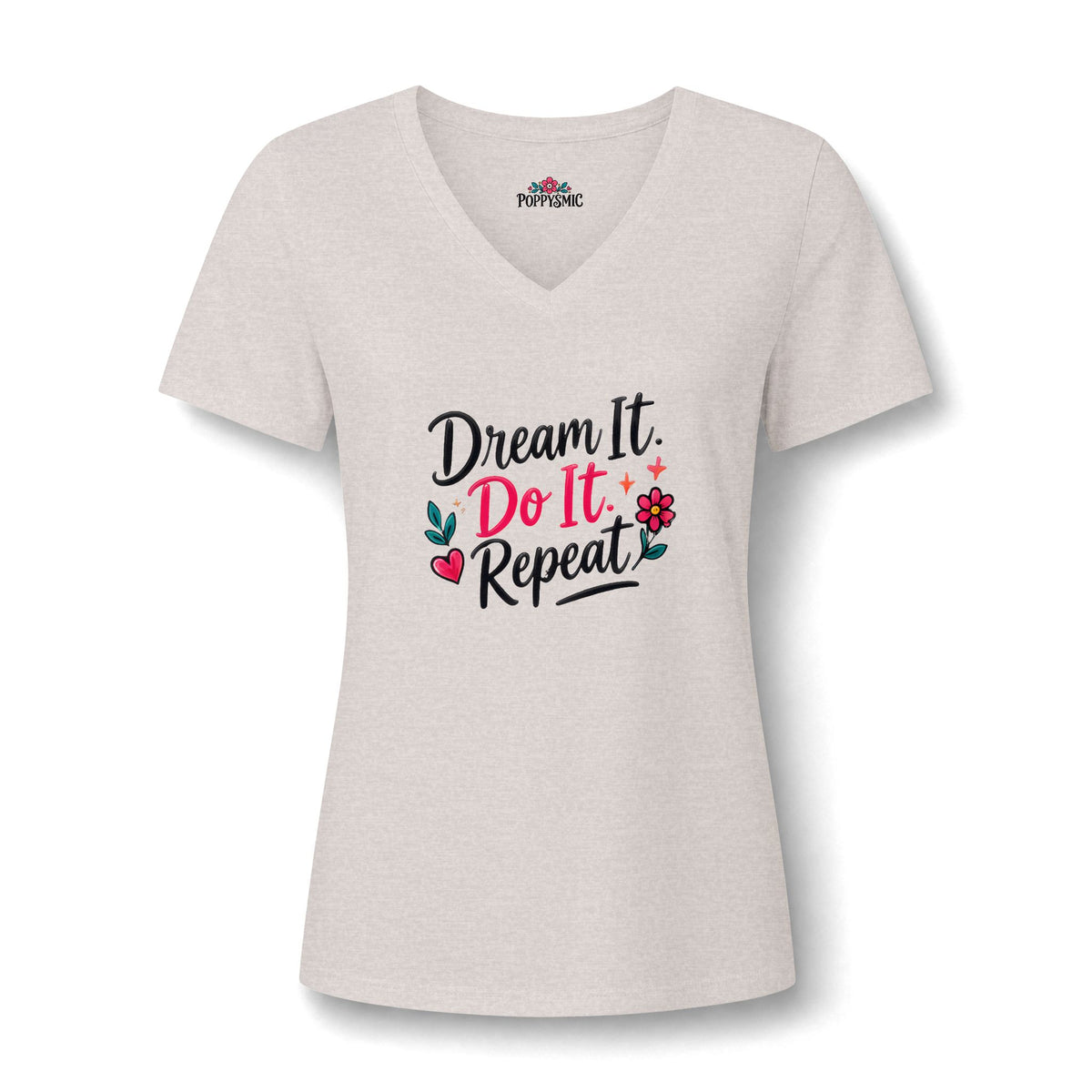 Dream It Do It Repeat V-Neck Tee