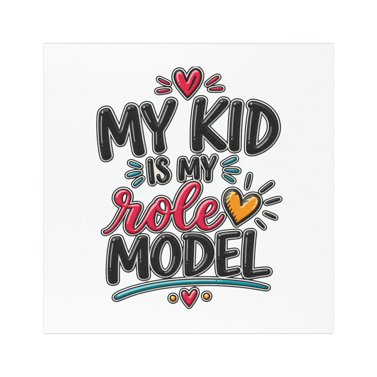 Car Magnet — "My Kid Is My Role Model" Colorful Heart Design (Parent Pride, Family Gift)