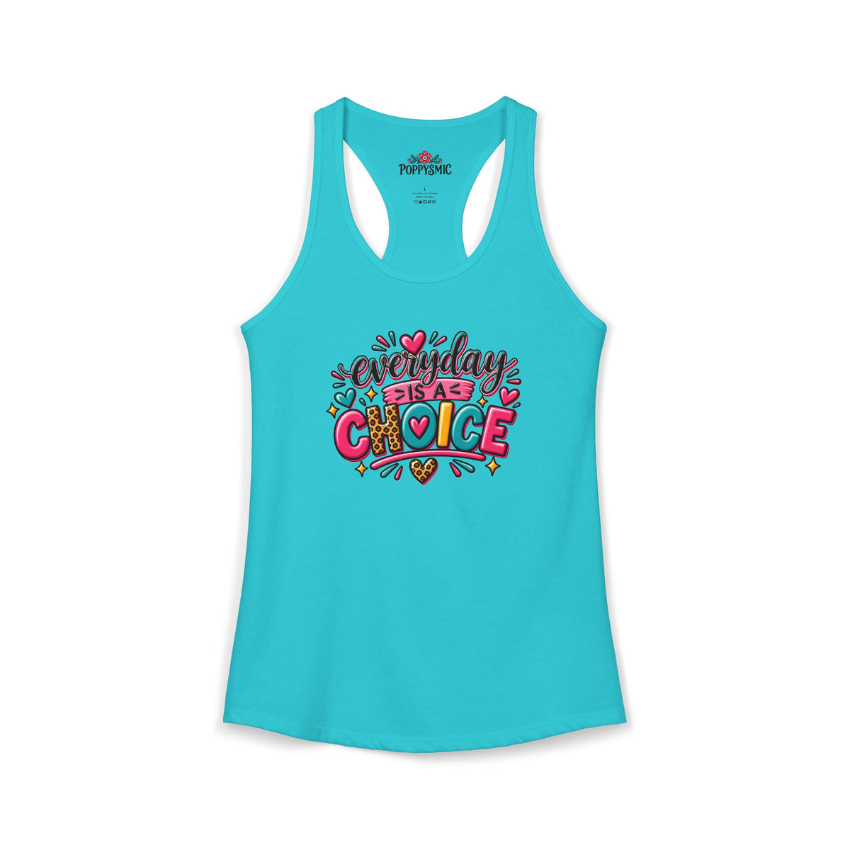 Everyday is a Choice Women's Ideal Racerback Tank