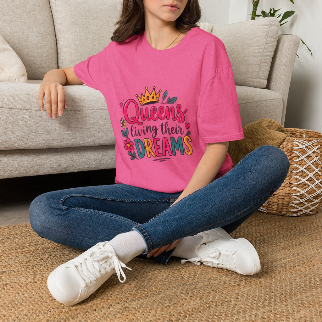 T-Shirt — "Queens Living Their Dreams" Crown Graphic Inspirational Tee