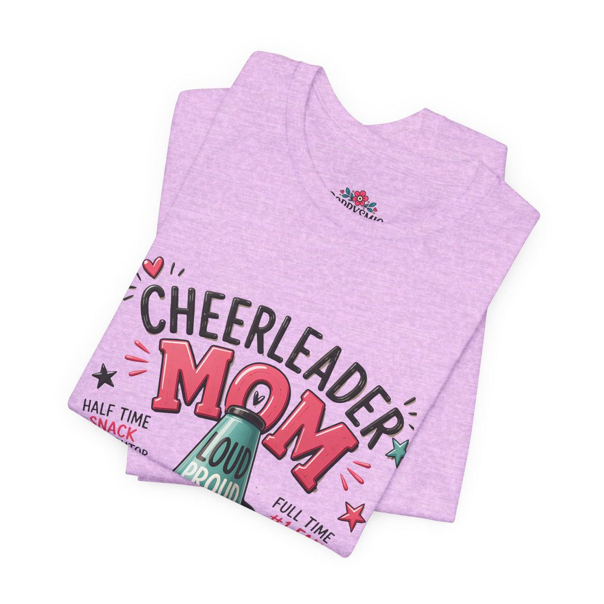 Cheerleader Mom T-Shirt — Loud, Proud & Caffeinated Graphic Tee