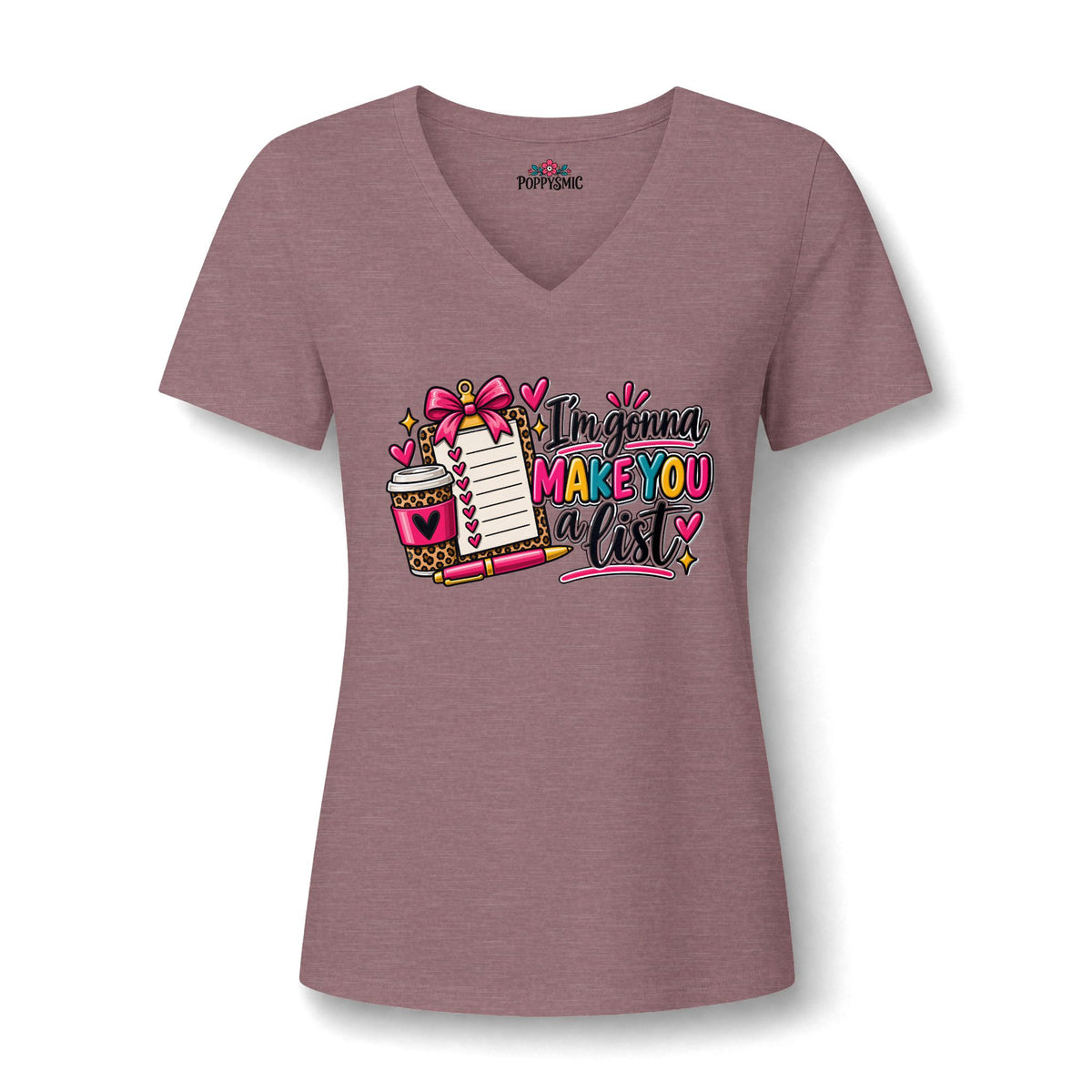 V-Neck Tee — "I'm Gonna Make You a List" Cute Planner Lover Shirt