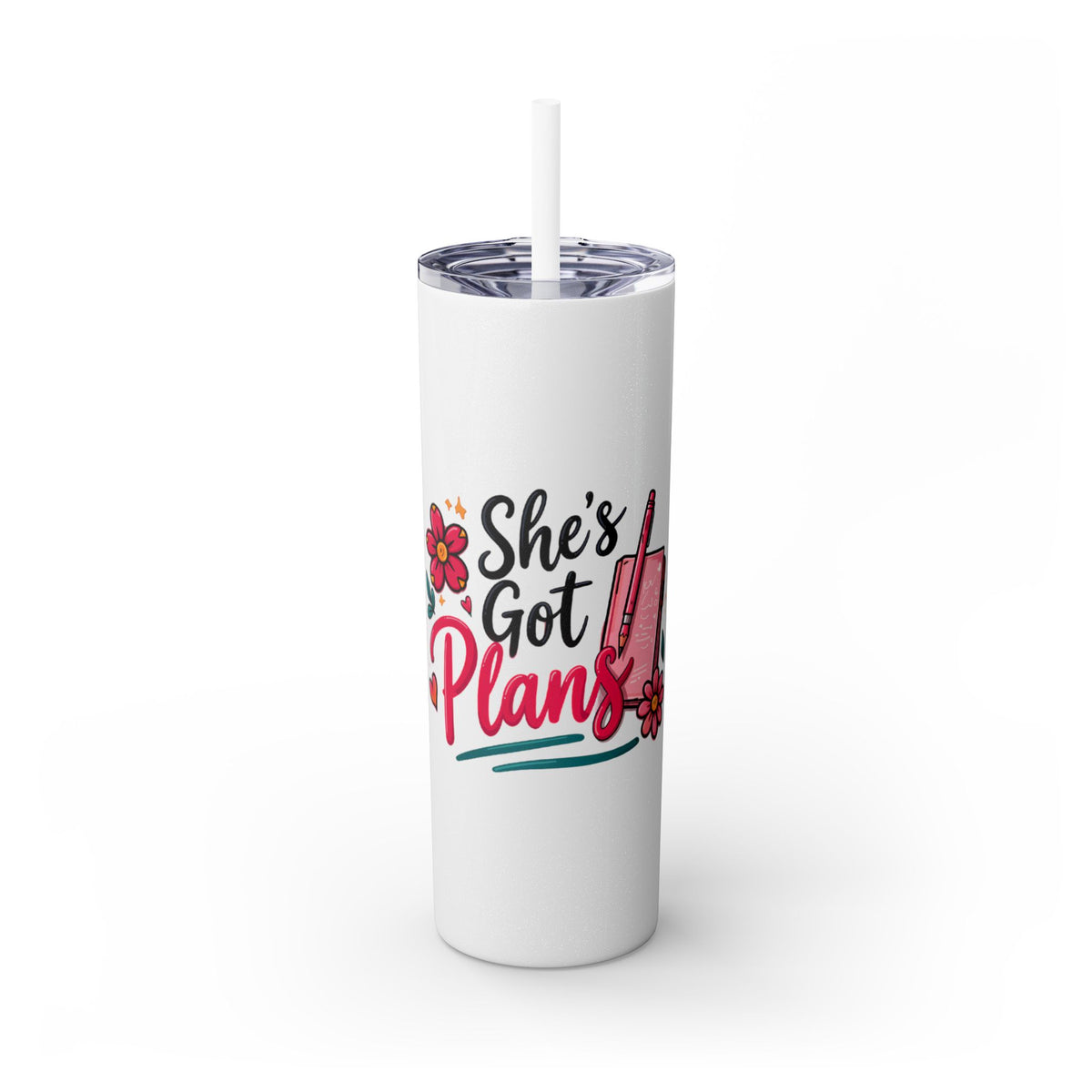 Skinny Tumbler - "She's Got Plans" 20oz