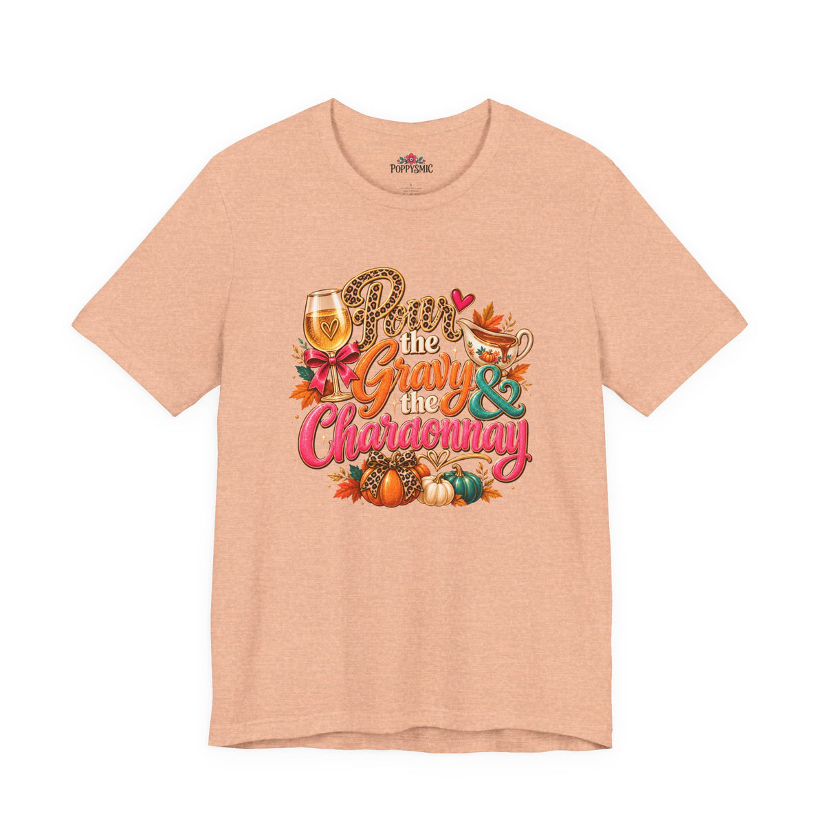 Pumpkin Spice “Gravy & Chardonnay” Thanksgiving T-Shirt
