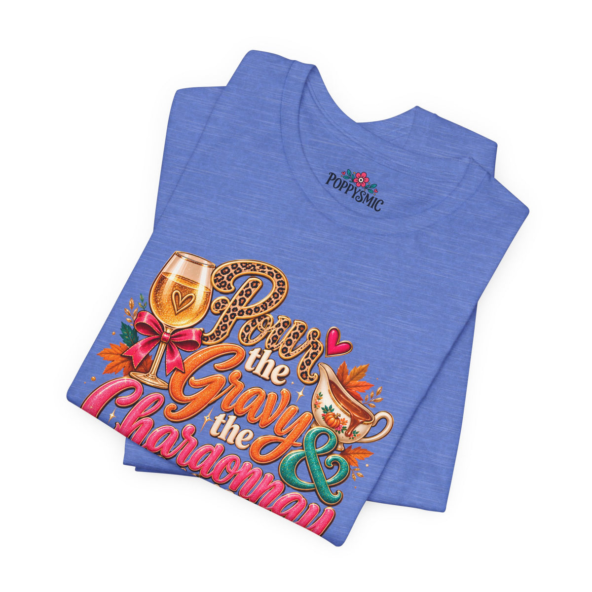Pumpkin Spice “Gravy & Chardonnay” Thanksgiving T-Shirt