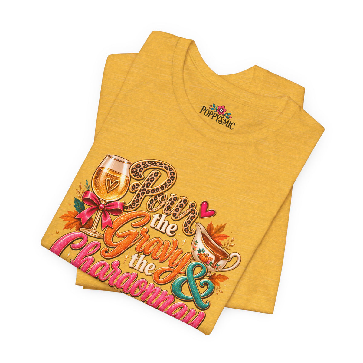 Pumpkin Spice “Gravy & Chardonnay” Thanksgiving T-Shirt