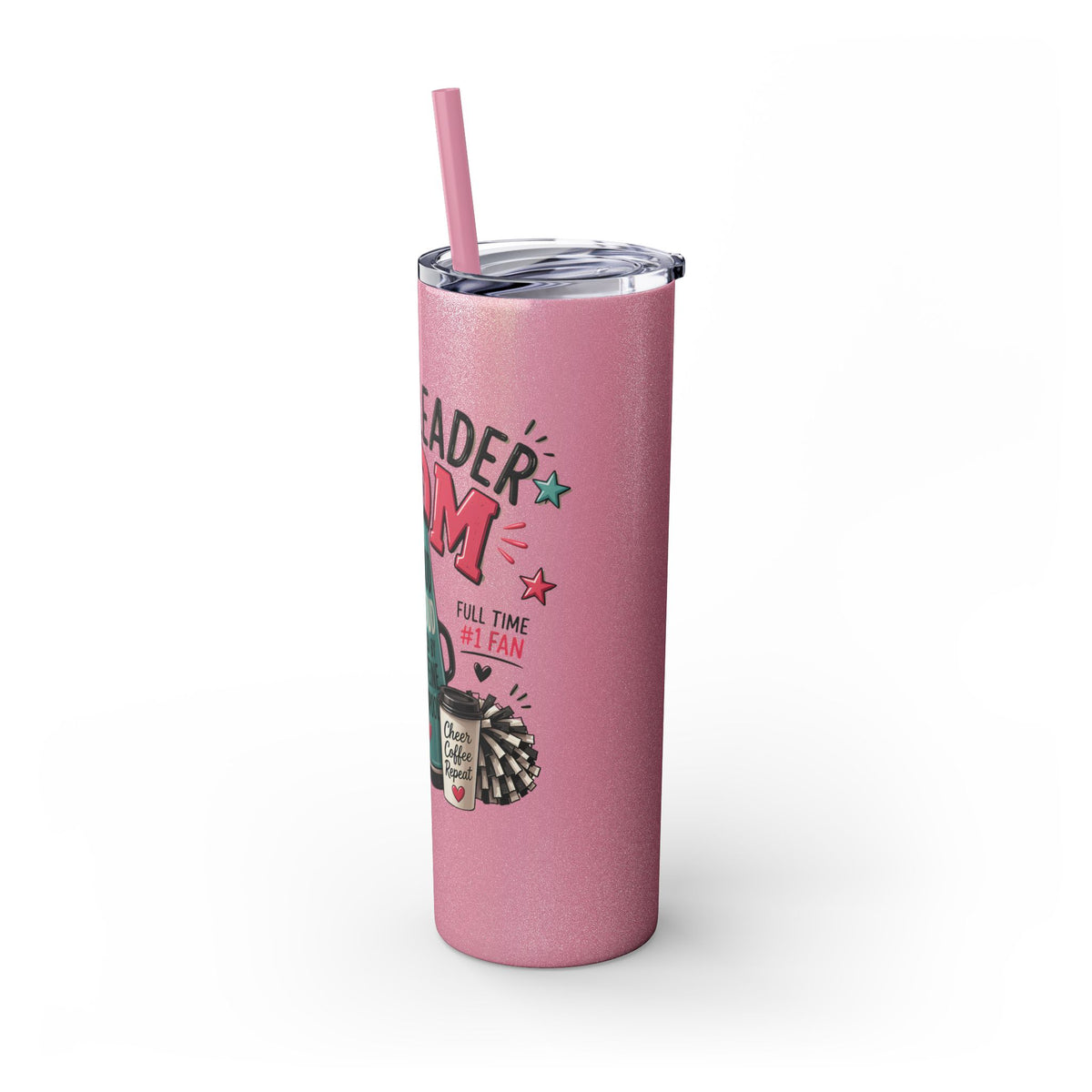 Cheerleader Mom Skinny Tumbler 20oz — Proud, Caffeine-Fueled Sideline Cup with Straw