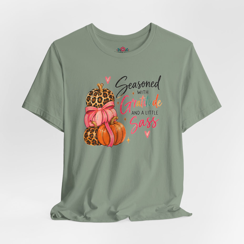 Seasoned with Gratitude and a Little Sass Thanksgiving Pumpkin Tee
