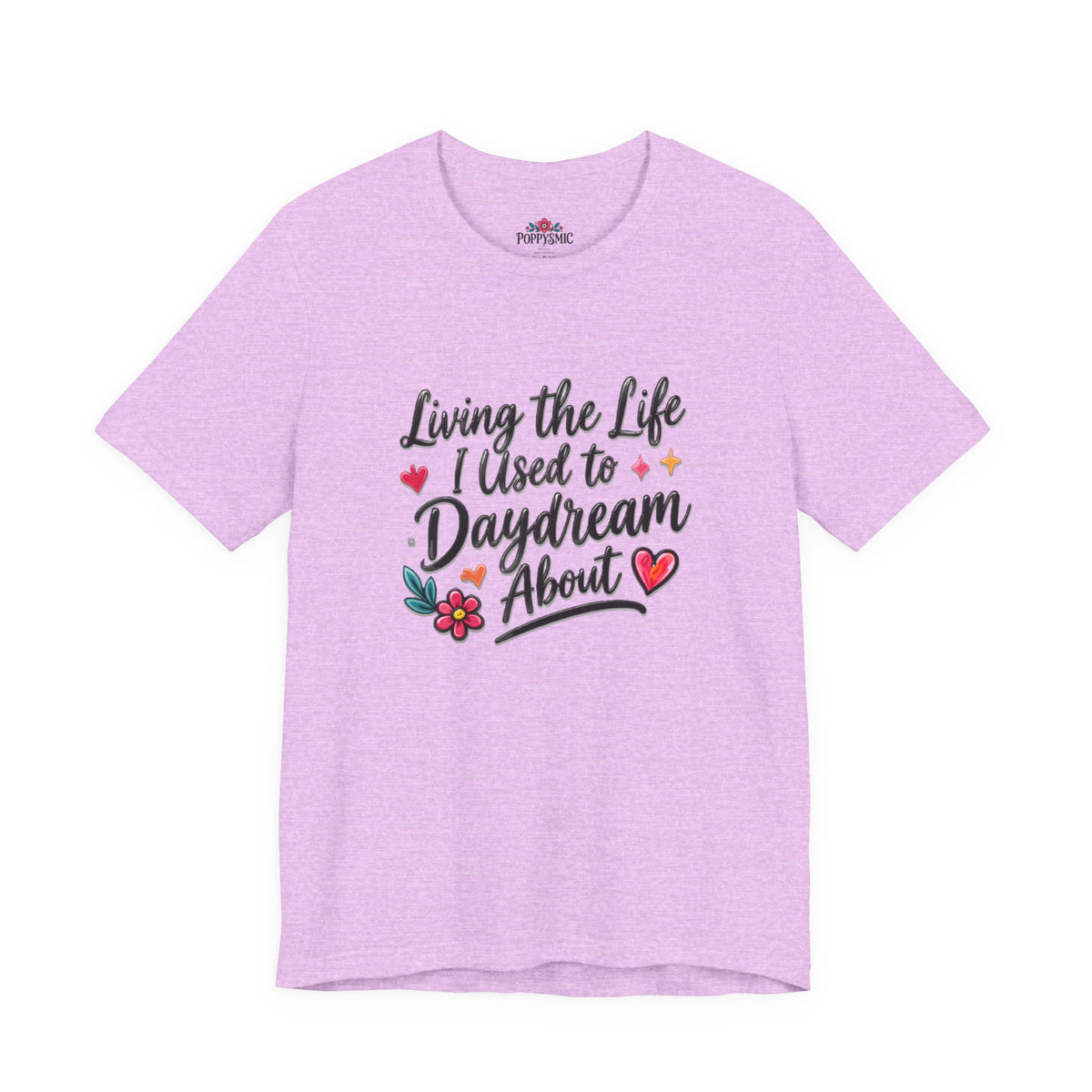 Living the Life I Used to Daydream About T-Shirt