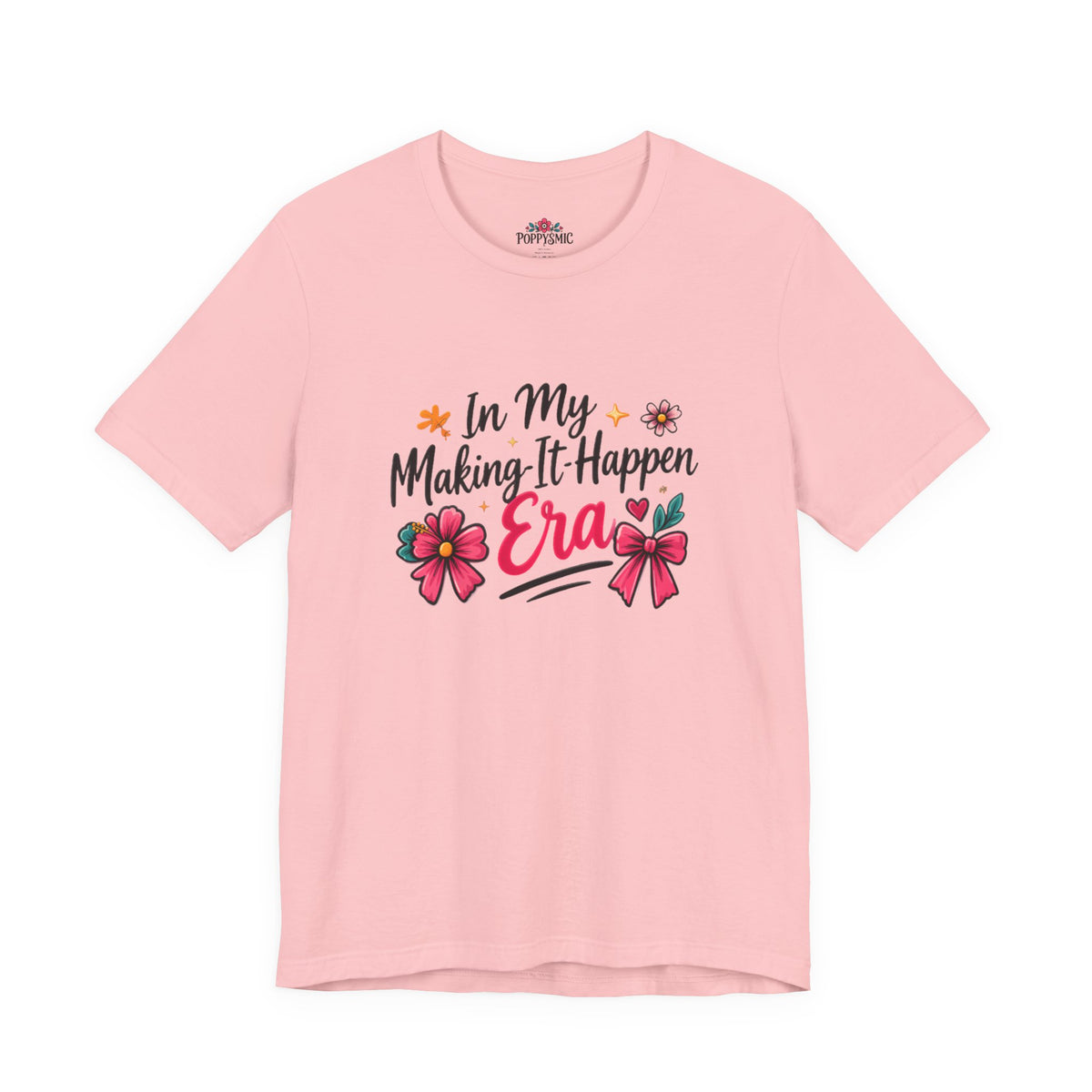 Making-It-Happen Era T-Shirt