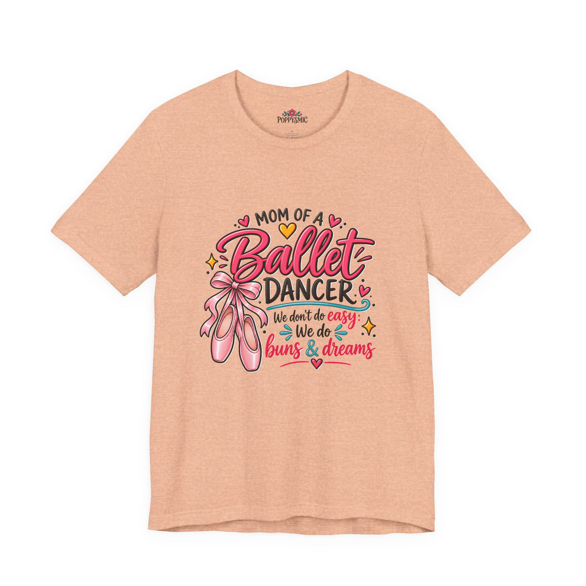 Ballet Dancer Mom T-Shirt — “Mom of a Ballet Dancer” Pink Ballet Shoes Tee