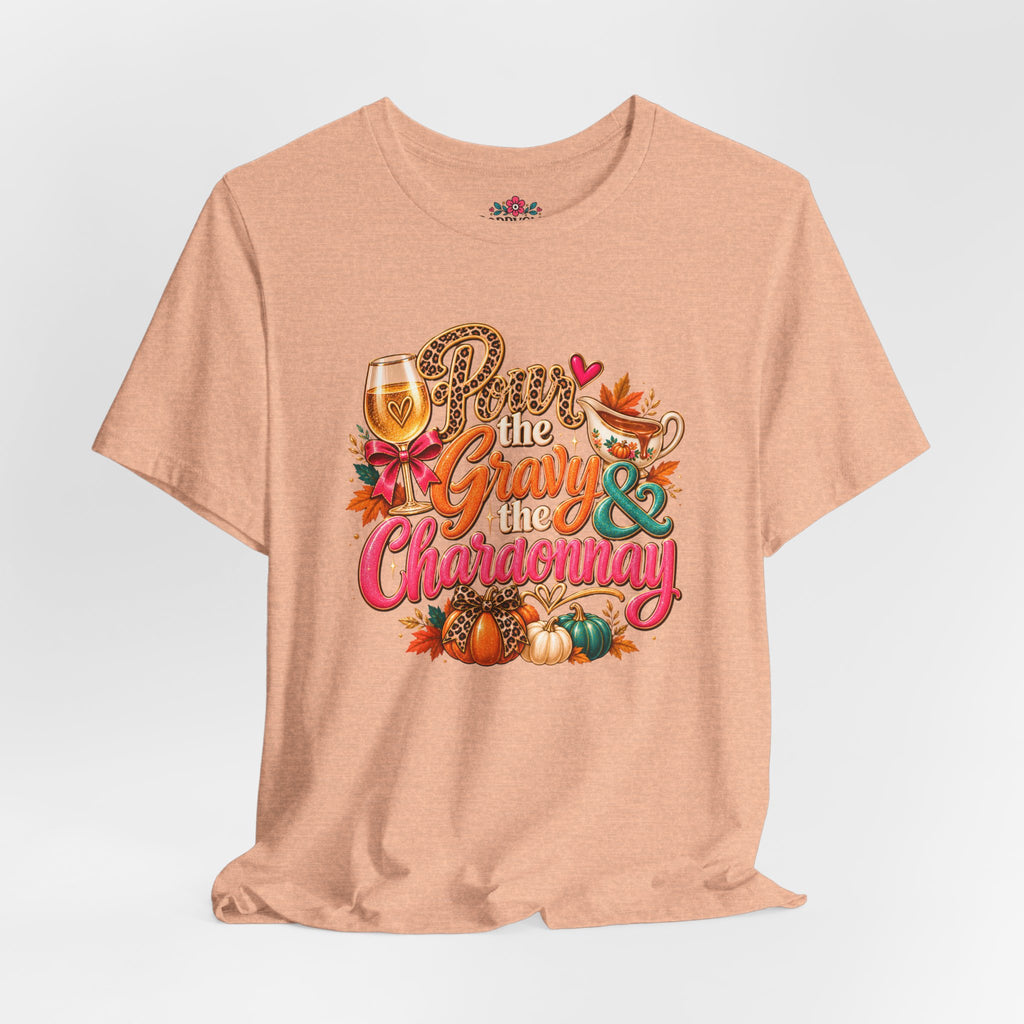 Pumpkin Spice “Gravy & Chardonnay” Thanksgiving T-Shirt