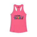 I'm Done Yolanda Women's Ideal Racerback Tank