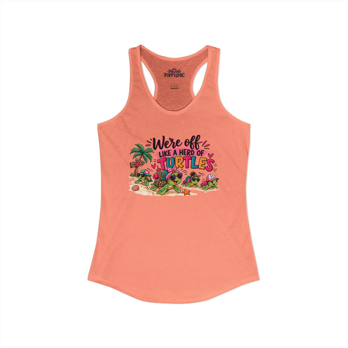 We're Off Like a Herd of Turtles Women's Racerback Tank