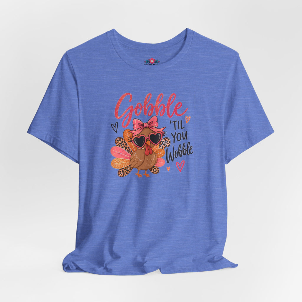 Gobble Til You Wobble Thanksgiving Turkey Tee