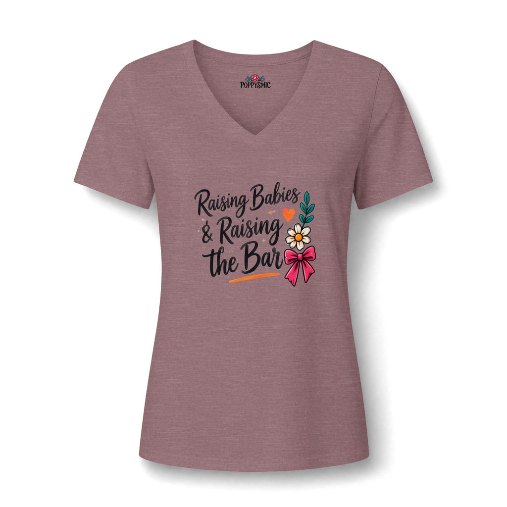 Raising Babies & Raising the Bar V-Neck Tee