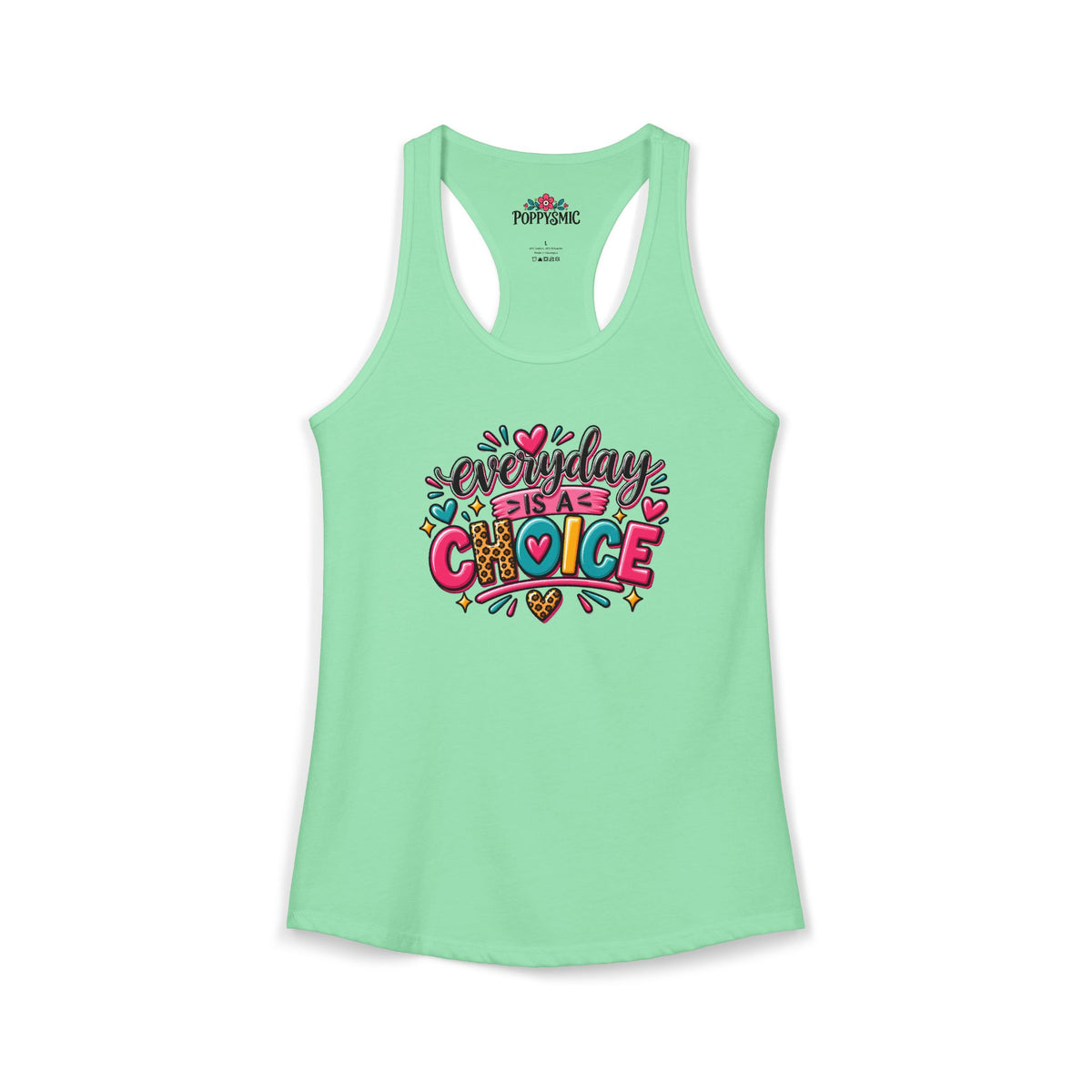 Everyday is a Choice Women's Ideal Racerback Tank