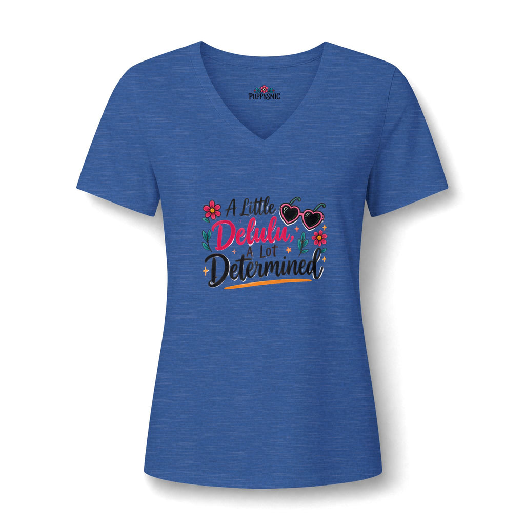 Women's V-Neck Tee — “A Little Dehlulu, A Lot Determined” Floral Graphic