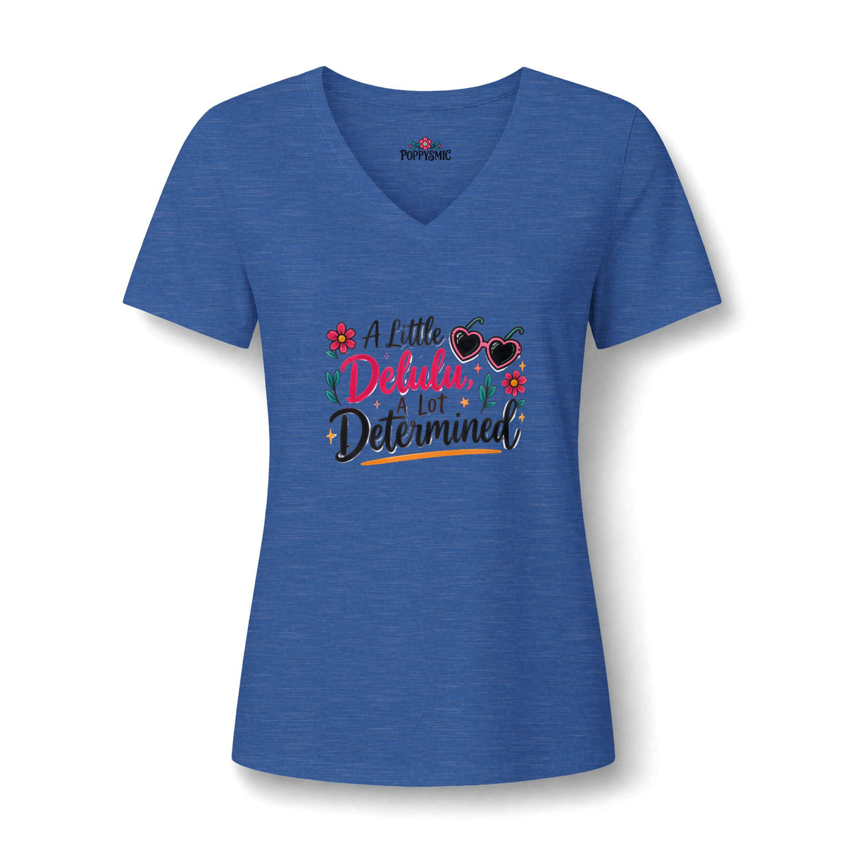 Women's V-Neck Tee — “A Little Dehlulu, A Lot Determined” Floral Graphic