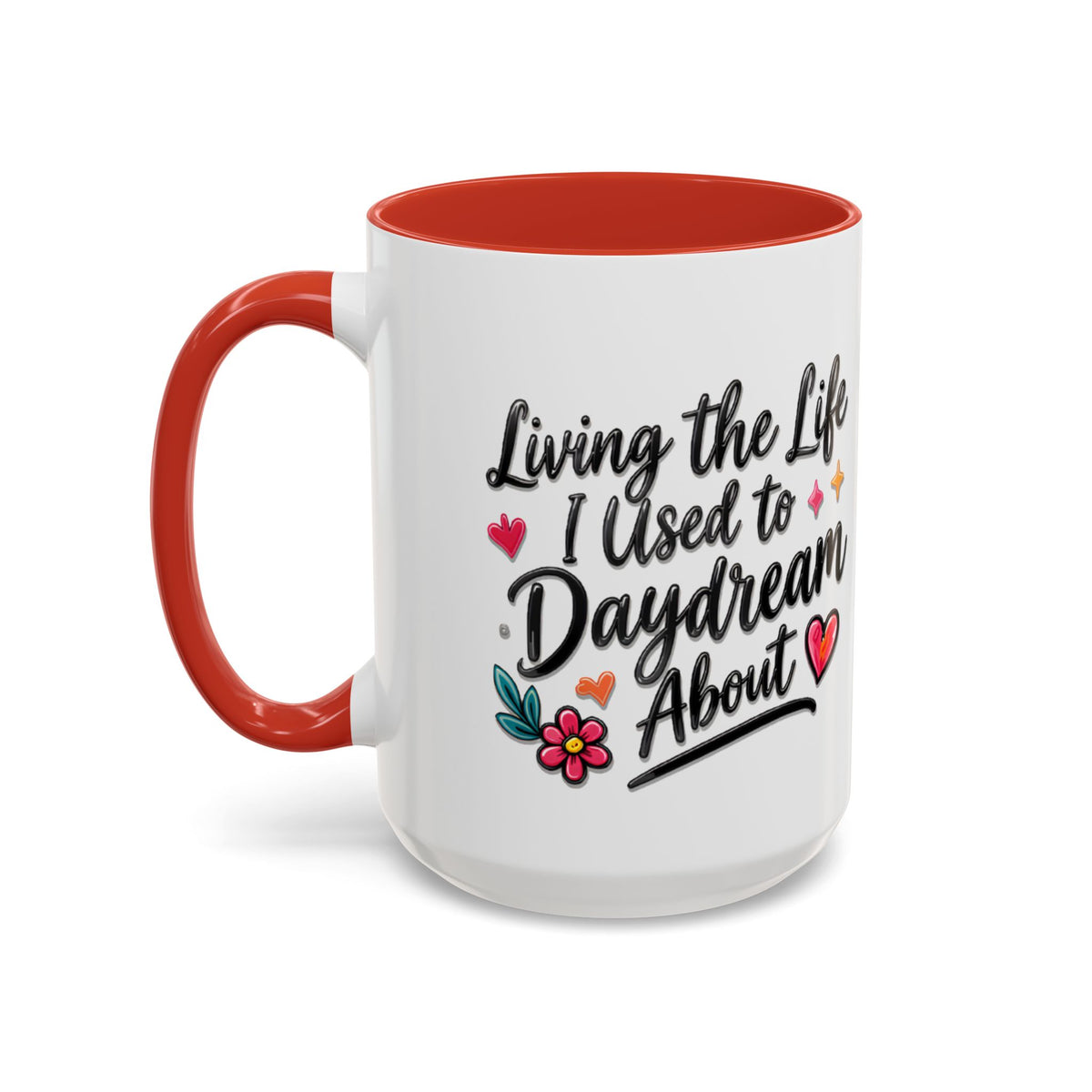 Inspirational Coffee Mug - "Live Life To Dream About" Accent Ceramic Mug (11/15oz)