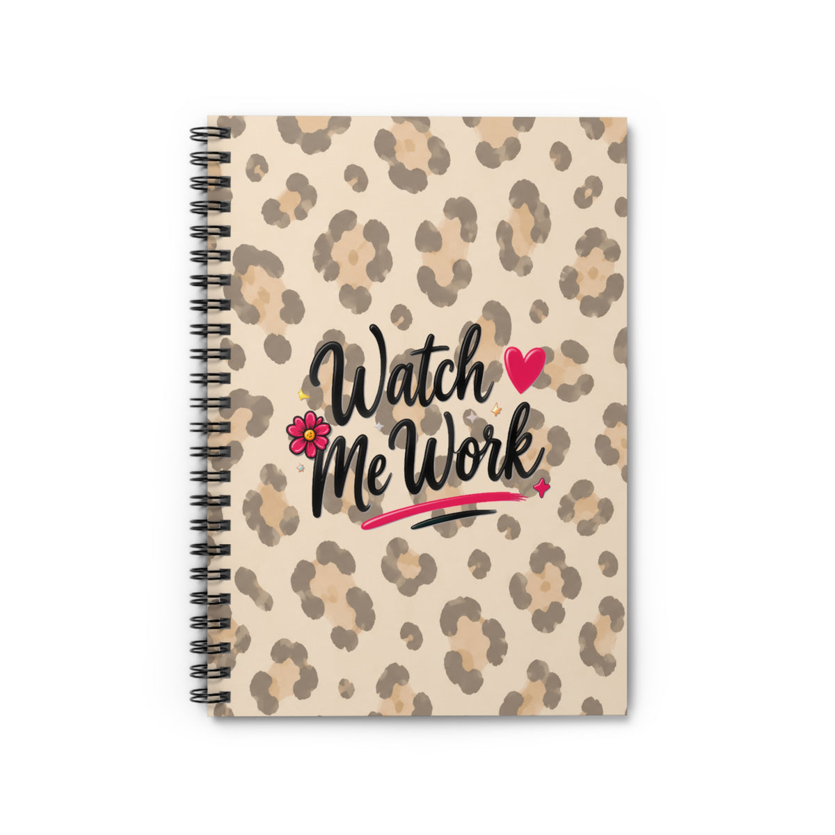Leopard 'Watch Me Work' Spiral Notebook – Cute Floral Motivational Journal
