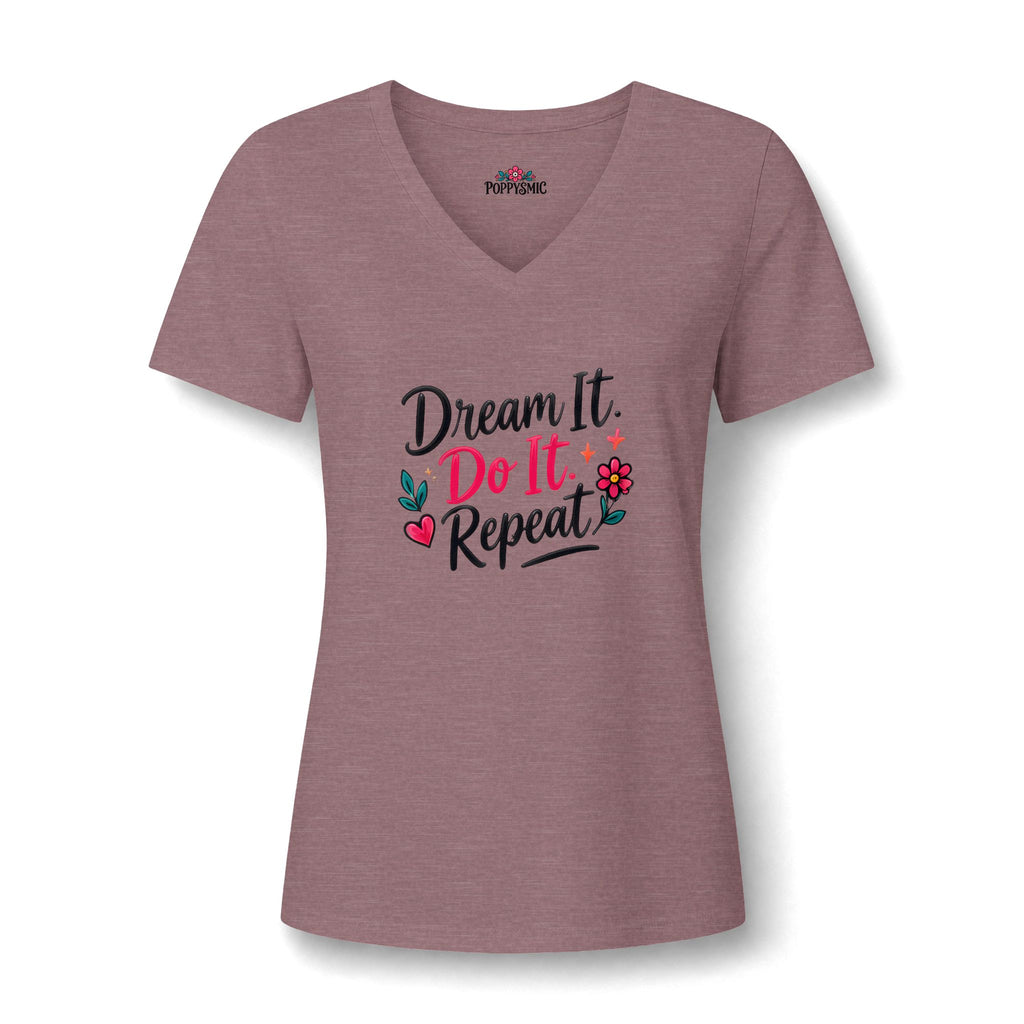 Dream It Do It Repeat V-Neck Tee