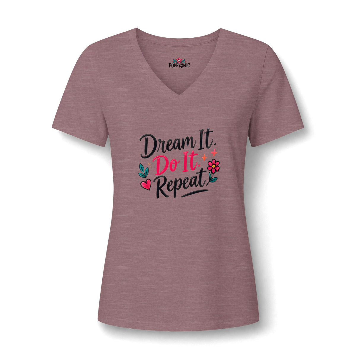 Dream It Do It Repeat V-Neck Tee