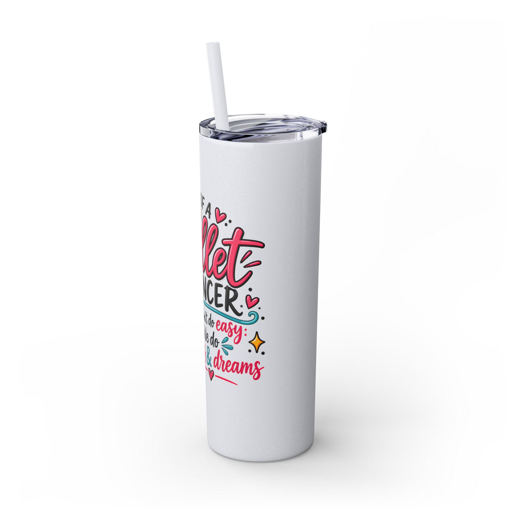 Skinny Tumbler - Mom of a Ballet Dancer, Pink Pointe Shoes Stainless Travel Tumbler (20oz)