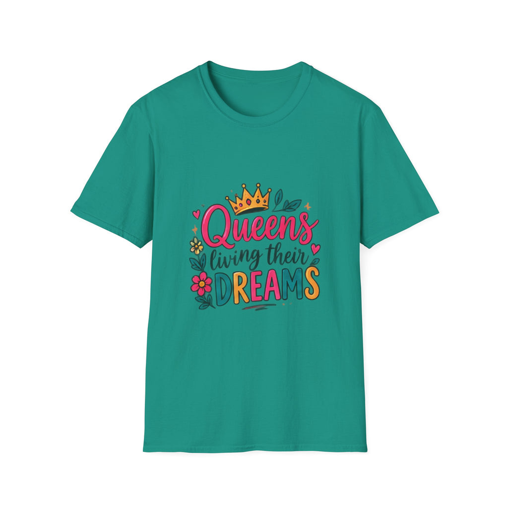 T-Shirt — "Queens Living Their Dreams" Crown Graphic Inspirational Tee