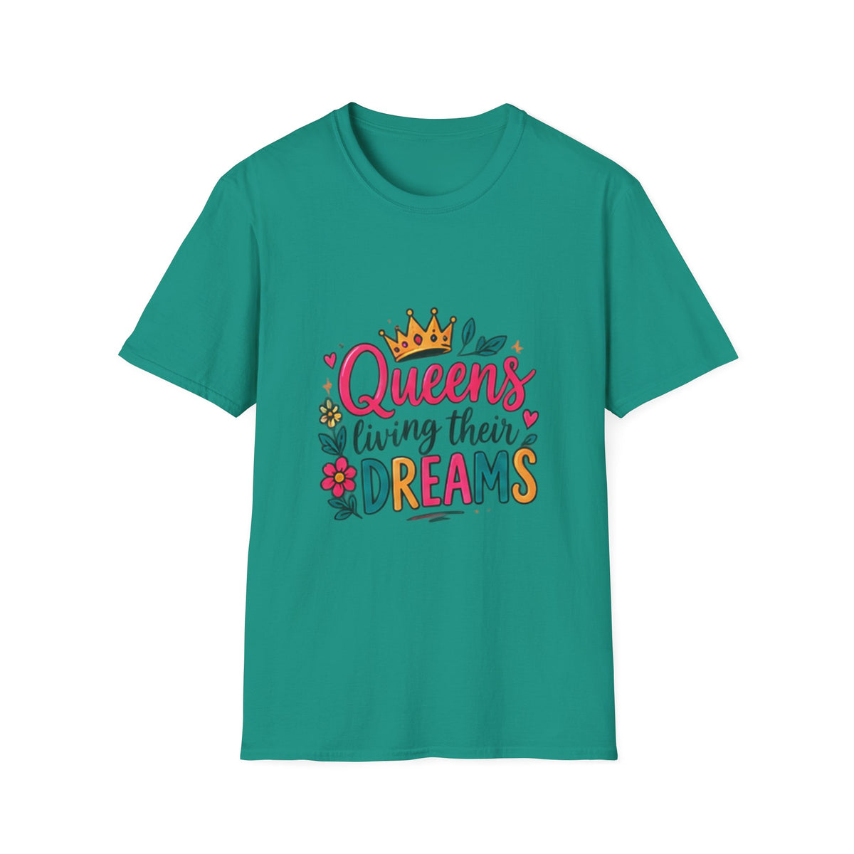 T-Shirt — "Queens Living Their Dreams" Crown Graphic Inspirational Tee