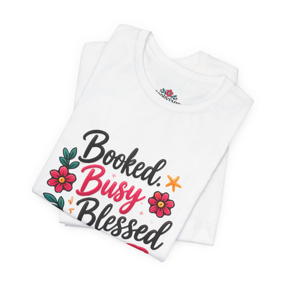 Booked Busy Blessed T‑Shirt — Floral Inspirational Graphic Tee