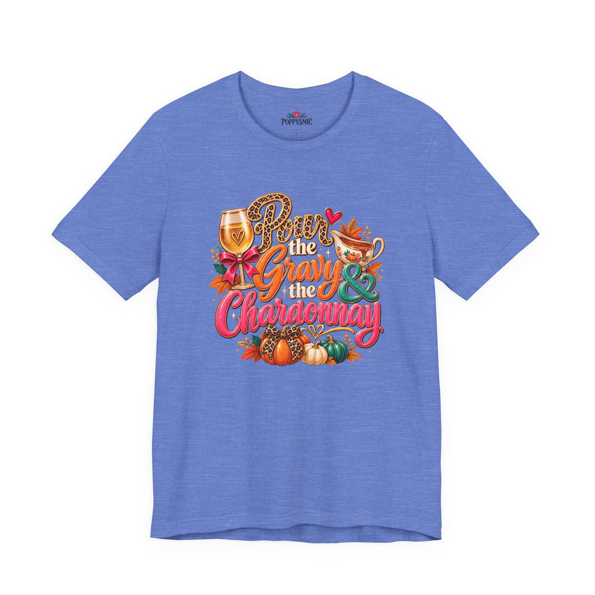 Pumpkin Spice “Gravy & Chardonnay” Thanksgiving T-Shirt
