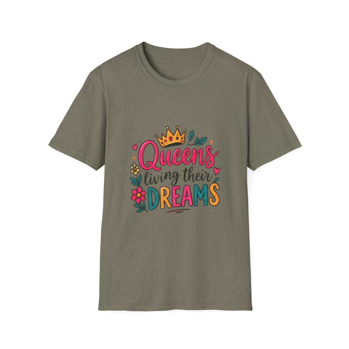 T-Shirt — "Queens Living Their Dreams" Crown Graphic Inspirational Tee