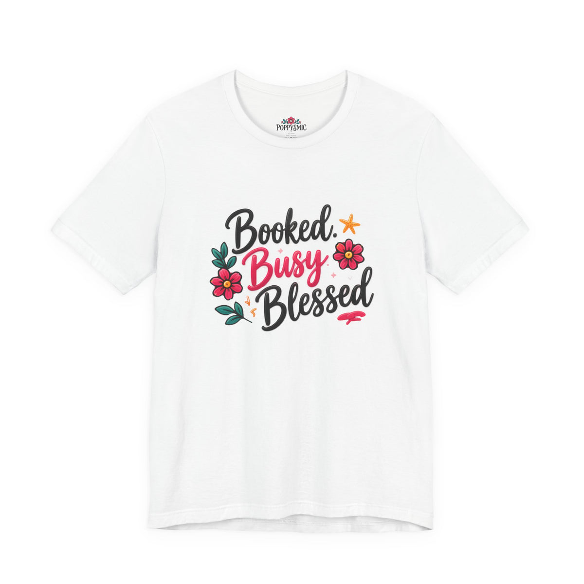 Booked Busy Blessed T‑Shirt — Floral Inspirational Graphic Tee